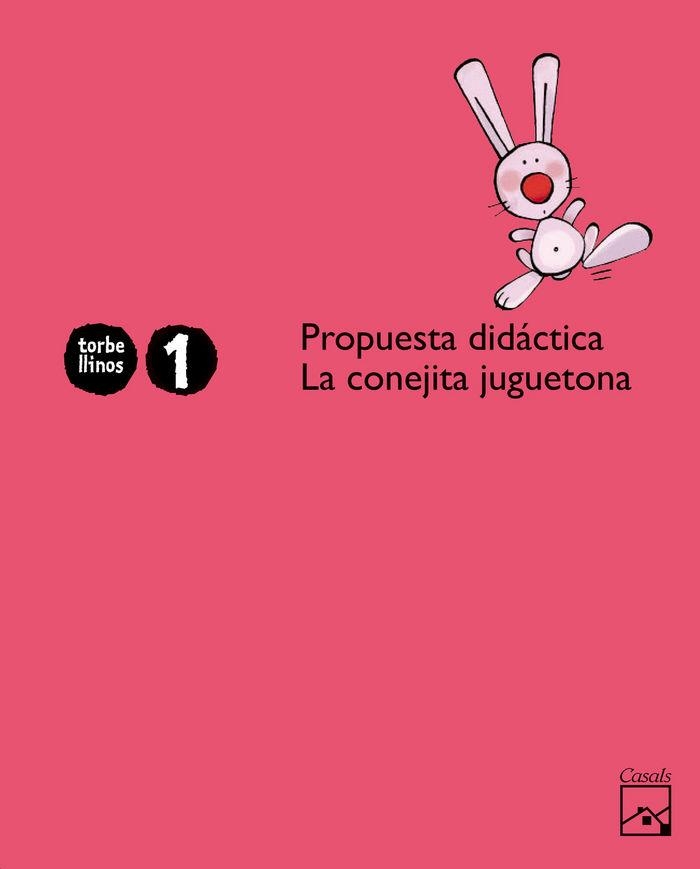 Propuesta didáctica La conejita juguetona 1 año. Torbellinos | 9788421843857