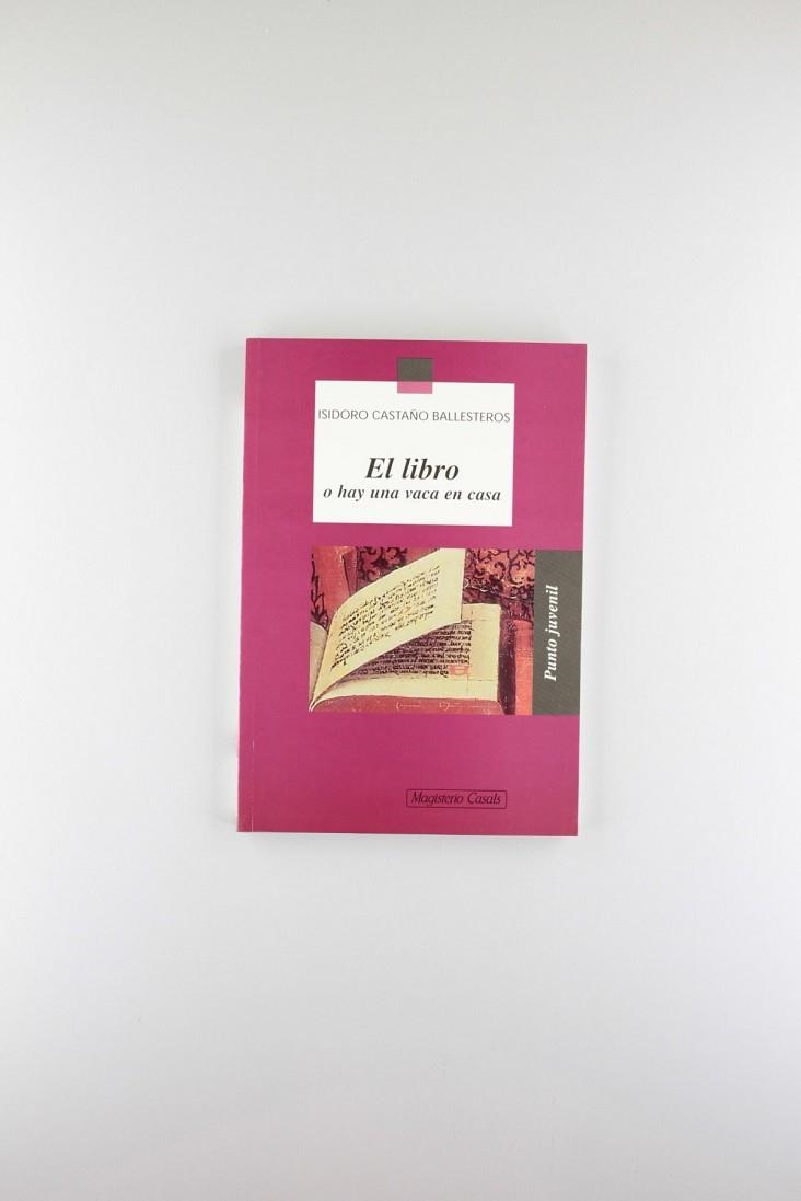 El libro o hay una vaca en casa | 9788421819173 | Castaño Ballesteros, Isidoro
