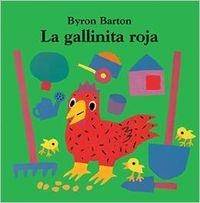LA GALLINITA ROJA | 9788484700777 | BARTON, BYRON