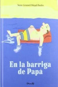 En la barriga de Papá | 9788484704461 | Grousset - Bardos