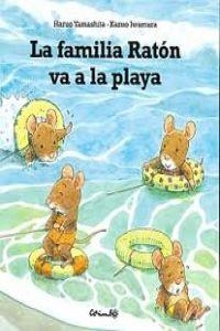 La familia Raton va a la playa | 9788484704164 | Yamashita - Iwamura