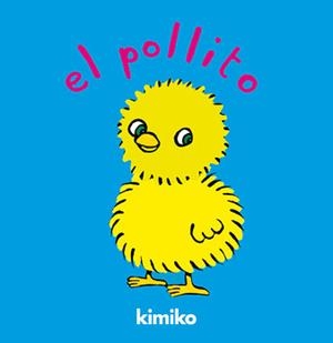 EL POLLITO | 9788484702481 | Kimiko