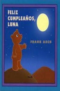 Feliz cumpleaños, luna | 9788484704119 | Asch, Frank