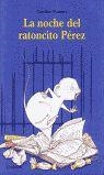 LA NOCHE DEL RATONCITO PEREZ | 9788484700555 | Pistinier, Caroline