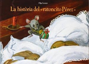 LA HISTORIA DEL RATONCITO PEREZ-CATALA-CARTONE | 9788484700913 | Lecaye, Olga