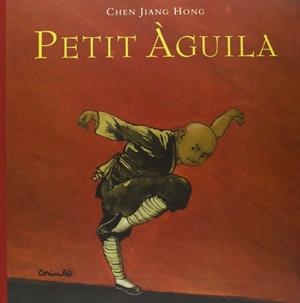 PETIT AGUILA | 9788484701439 | Chen, Jiang Hong