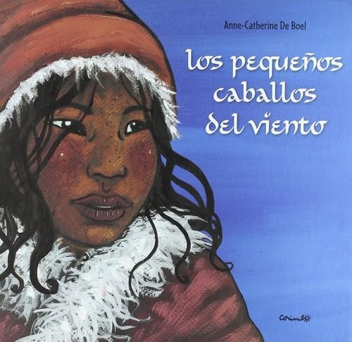 Los pequeños caballos del viento | 9788484703600 | de Boel, Anna-Catherine