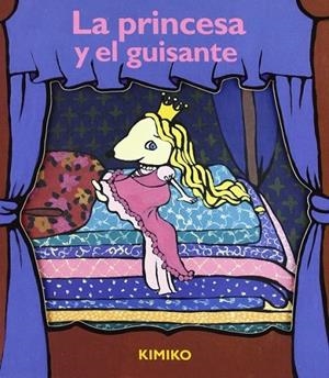LA PRINCESA Y EL GUISANTE | 9788484701262 | Kimiko