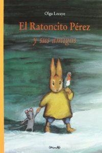 El ratoncito Pérez y sus amigos | 9788484703853 | Lecaye, Olga