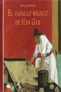 Mini - El caballo magico de Han Gan | 9788484703631 | Chen, Jiang Hong