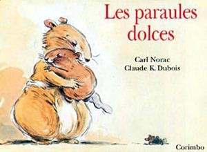 MINI - LES PARAULES DOLCES | 9788484701323 | Dubois, Claude K. - Norac, Carl