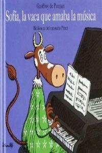 MINI - SOFIA, LA VACA QUE AMABA LA MUSICA | 9788484702207 | Pennart, Geoffroy de