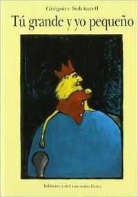 MINI - TU GRANDE, YO PEQUEÑO | 9788484701491 | Solorareff, Gregoire