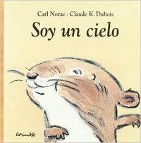 SOY UN CIELO | 9788484701057 | Dubois, Claude K. - Norac, Carl