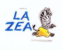 LA ZEA   -Catala- | 9788495150738 | Gay. Michel