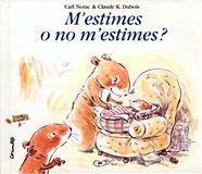 M'ESTIMES O NO M'ESTIMES | 9788484701569 | Dubois, Claude K. - Norac, Carl