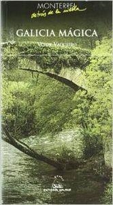 Galicia mágica | 9788482887050 | Vaqueiro, Vítor
