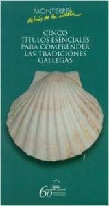 Cinco títulos esenciales para comprender las tradiciones gallegas | 9788498652789 | Vaqueiro Foxo, Vitor;González Reboredo, Xosé M.;Fraguas Fraguas, Antonio;Fernández del Riego, Franci