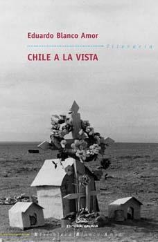 Chile a la vista | 9788482886107 | Blanco Amor, Eduardo