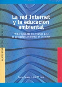 La red Internet y la educación ambiental | 9788489754324 | Sureda Negre, Jaume;Calvo Sastre, Anna Maria