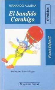 El bandido Carahígo | 9788426574091 | Almena, Fernando