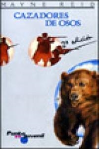 Cazadores de osos | 9788426574022 | Reid, Mayne