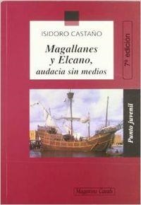 Magallanes y Elcano, audacia sin medios | 9788426574336 | Castaño Ballesteros, Isidoro