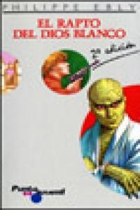 El rapto del dios blanco | 9788426574008 | Ebly, Philippe