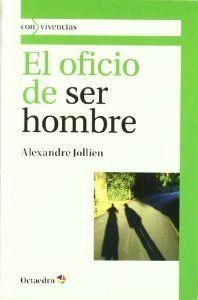 El oficio de ser hombre | 9788499212180 | Jollien, Alexandre