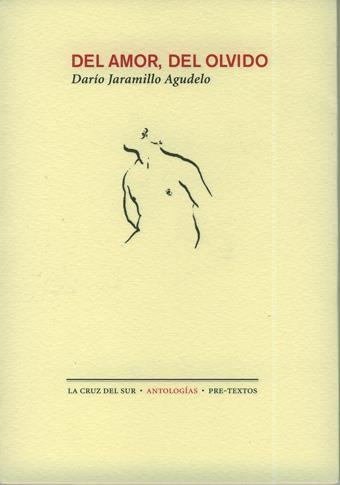 Del amor, del olvido | 9788481919721 | Jaramillo Agudelo, Darío