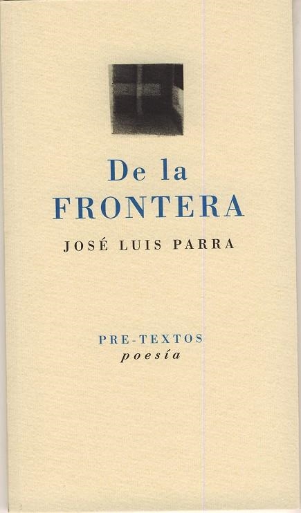 De la frontera | 9788481919547 | Parra, José Luis