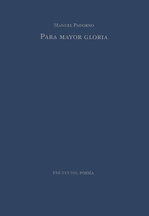 Para mayor gloria | 9788481911695 | Padorno, Manuel