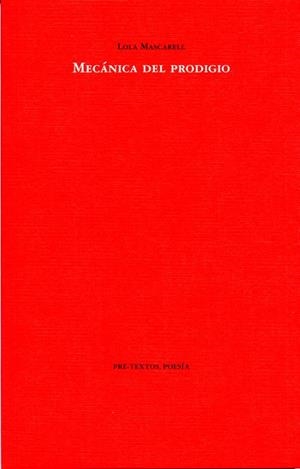 Mecánica del prodigio | 9788492913039 | Mascarell, Lola