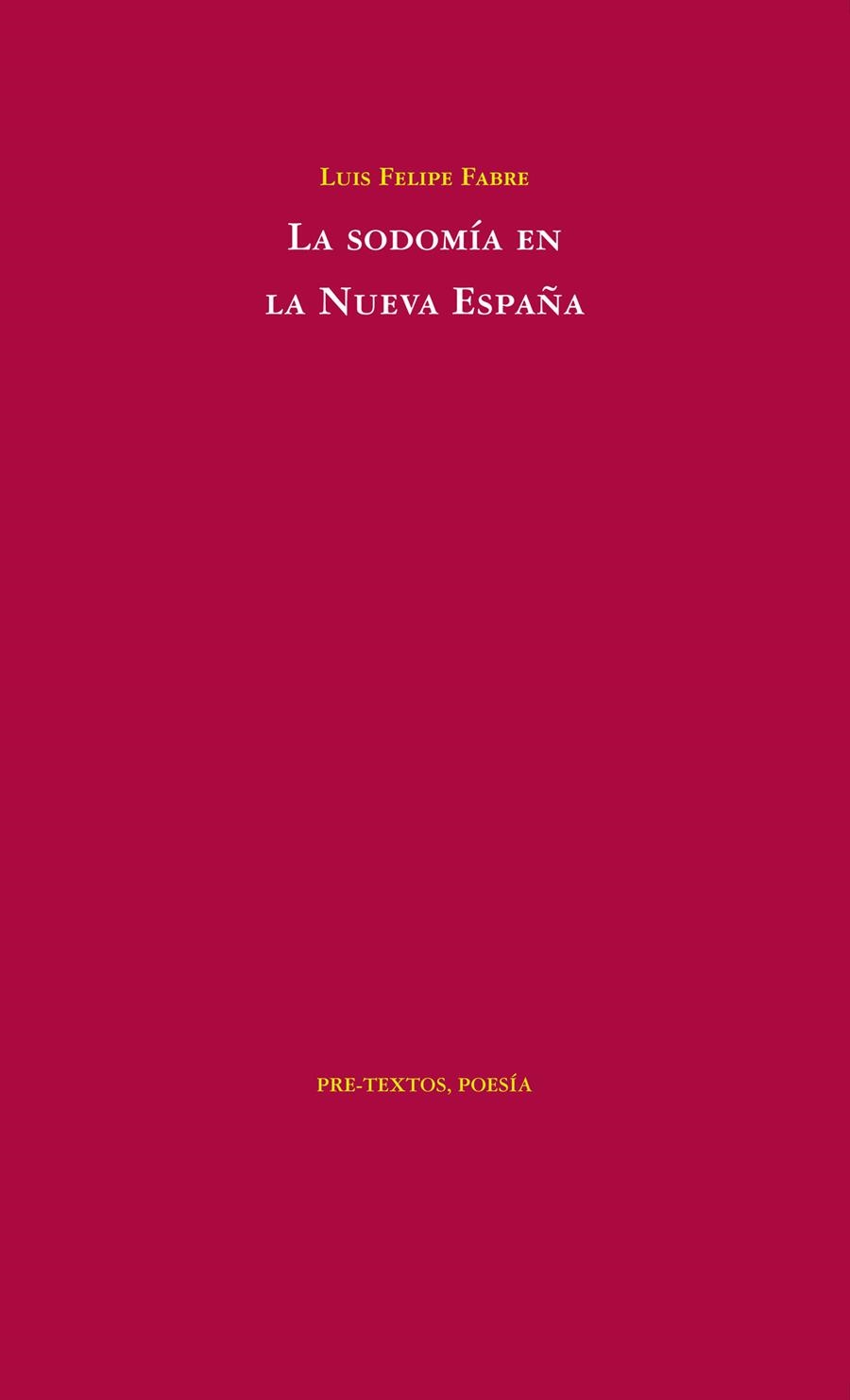 La sodomía en la Nueva España | 9788492913558 | Fabre, Luis Felipe