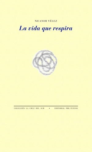 La vida que respira | 9788415297314 | Vélez Ortiz, Nicanor