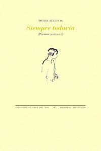  Siempre todavía (Poemas 2006-2007) | 9788481918663 | Segovia, Tomás
