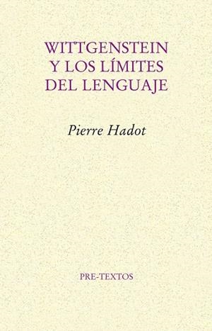 Wittgenstein y los límites del lenguaje | 9788481918441 | Hadot, Pierre