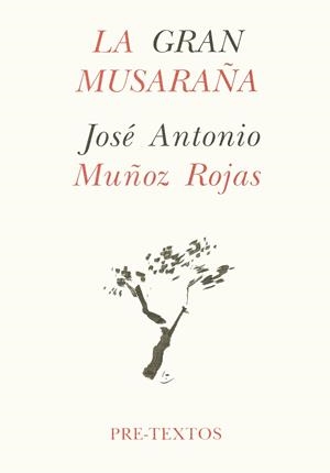  La gran musaraña | 9788481910063 | Muñoz Rojas, José Antonio