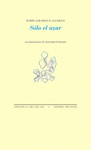 Sólo el azar | 9788415297048 | Jaramillo Agudelo, Darío