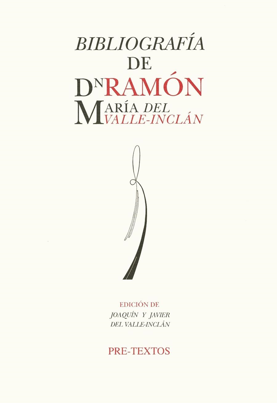  Bibliografía de Don Ramón María del Valle-Inclán | 9788481910605 | Del Valle-Inclán, Joaquín;Del Valle Inclán, Javier
