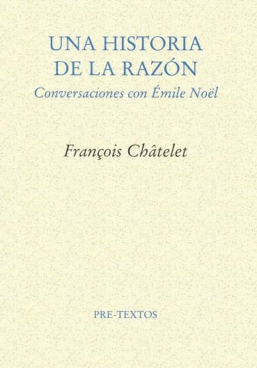 Una historia de la razón | 9788481912210 | Châtelet, François