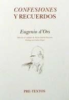  Confesiones y recuerdos | 9788481913422 | D¿Ors, Eugenio