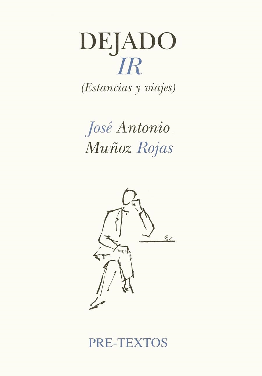  Dejado ir | 9788481910469 | Muñoz Rojas, José Antonio