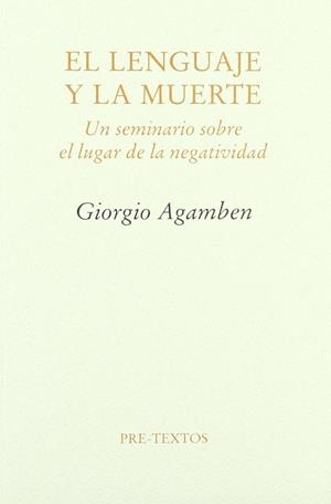  El lenguaje y la muerte | 9788481914917 | Agamben, Giorgio