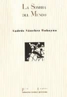  La sombra del mundo | 9788481912470 | Sánchez-Robayna, Andrés