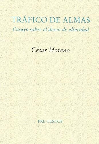 Tráfico de almas | 9788481911916 | Moreno, César