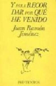  Y para recordar por qué he venido [textos inéditos]. | 9788487101243 | Jiménez, Juan Ramón
