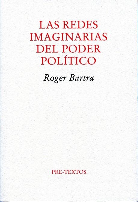 Las redes imaginarias del poder político | 9788492913107 | Bartra, Roger