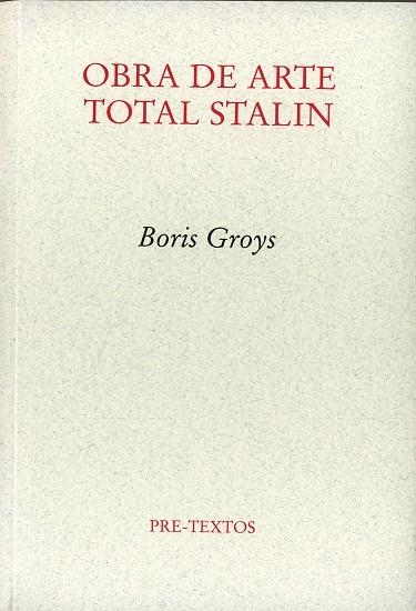 Obra de arte total Stalin | 9788481919257 | Groys, Boris