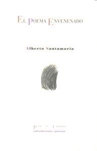  El poema envenenado | 9788481918892 | Santamaría, Alberto